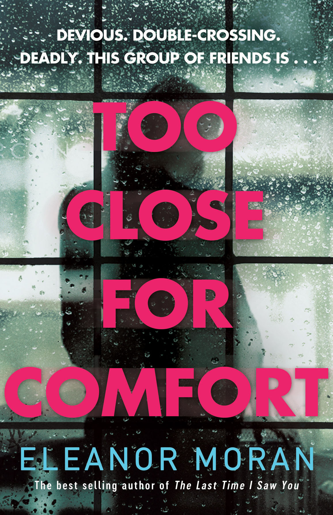 Too Close For Comfort by Eleanor Moran