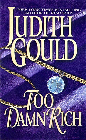 Too Damn Rich (1996) by Judith Gould