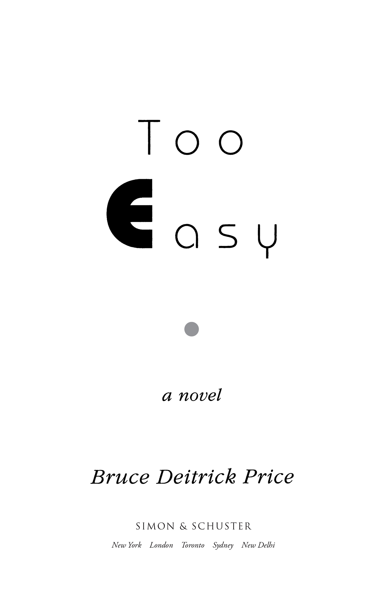 Too Easy by Bruce Deitrick Price