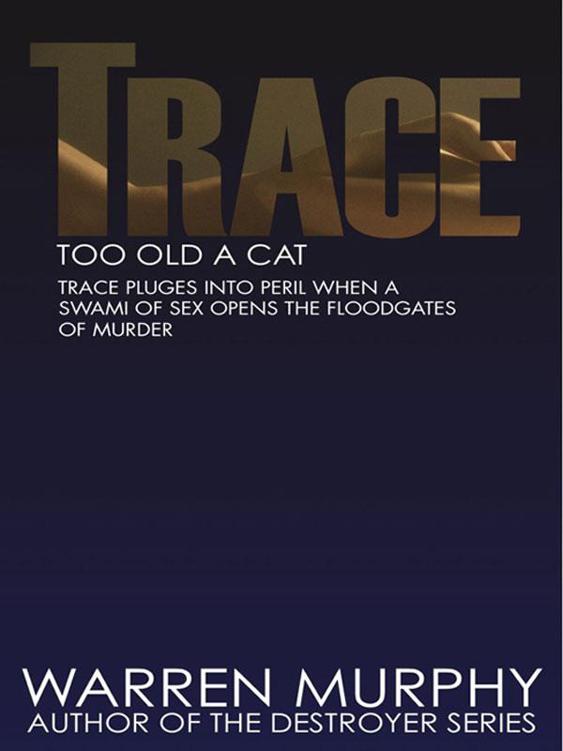 Too Old a Cat (Trace 6) by Warren Murphy