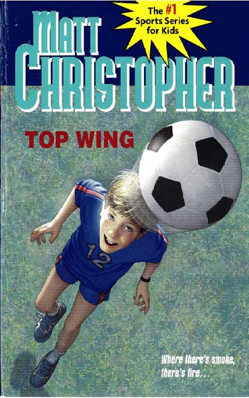 Top Wing by Matt Christopher