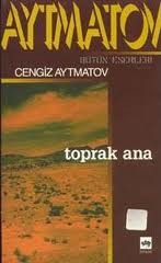 Toprak Ana (1995) by Chingiz Aitmatov