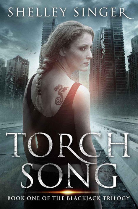 Torch Song: A Kickass Heroine, A Post-Apocalyptic World: Book One Of The Blackjack Trilogy by Singer, Shelley