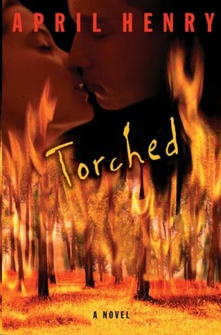 Torched by April Henry