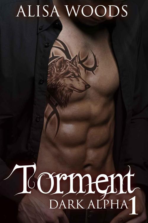 Torment (Dark Alpha #1) by Alisa Woods