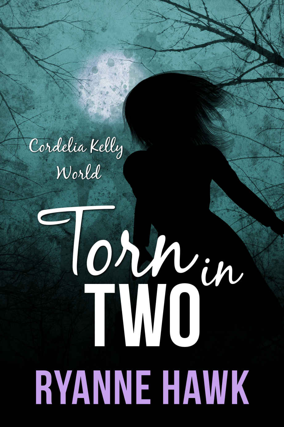 Torn in Two by Ryanne Hawk