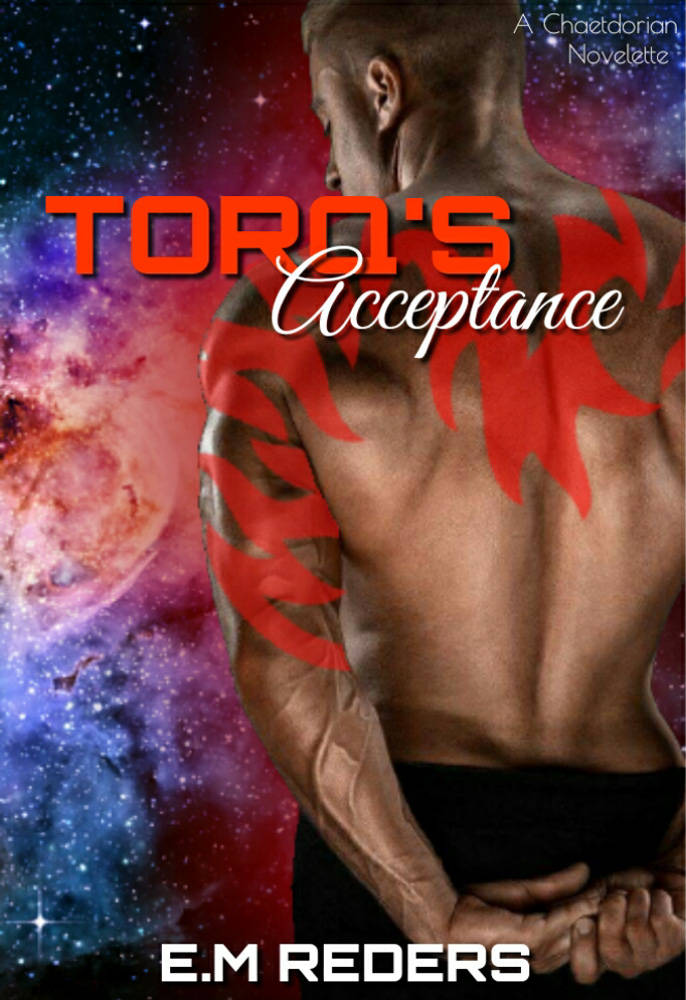 Torq's Acceptance (Chaetdorian Mates Book 2) by E.M Reders