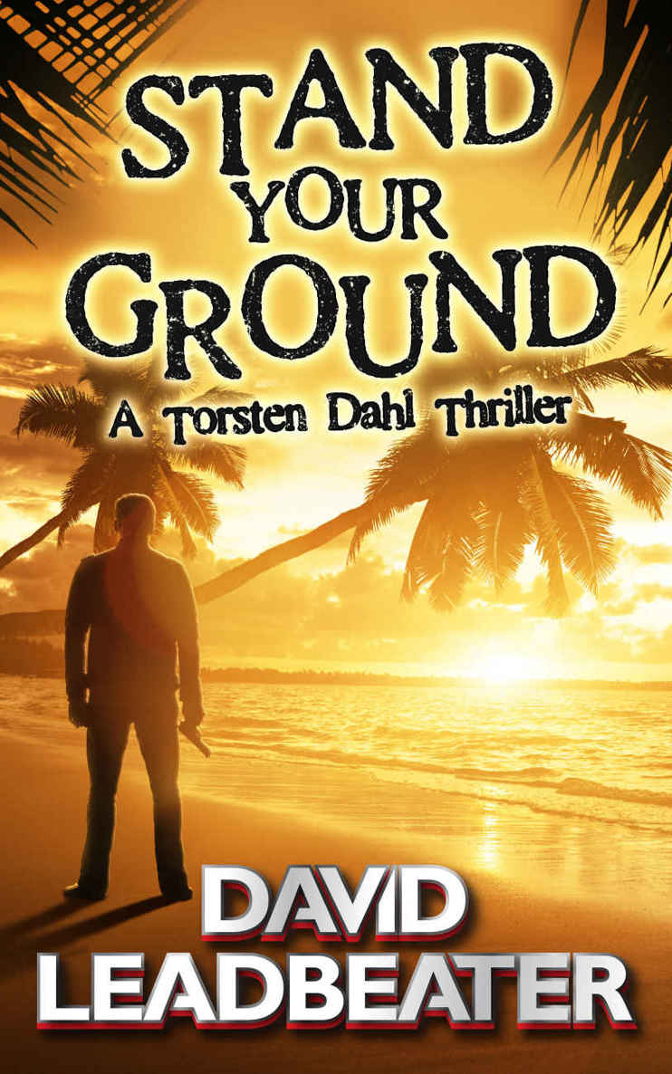 Torsten Dahl book 1 - Stand Your Ground