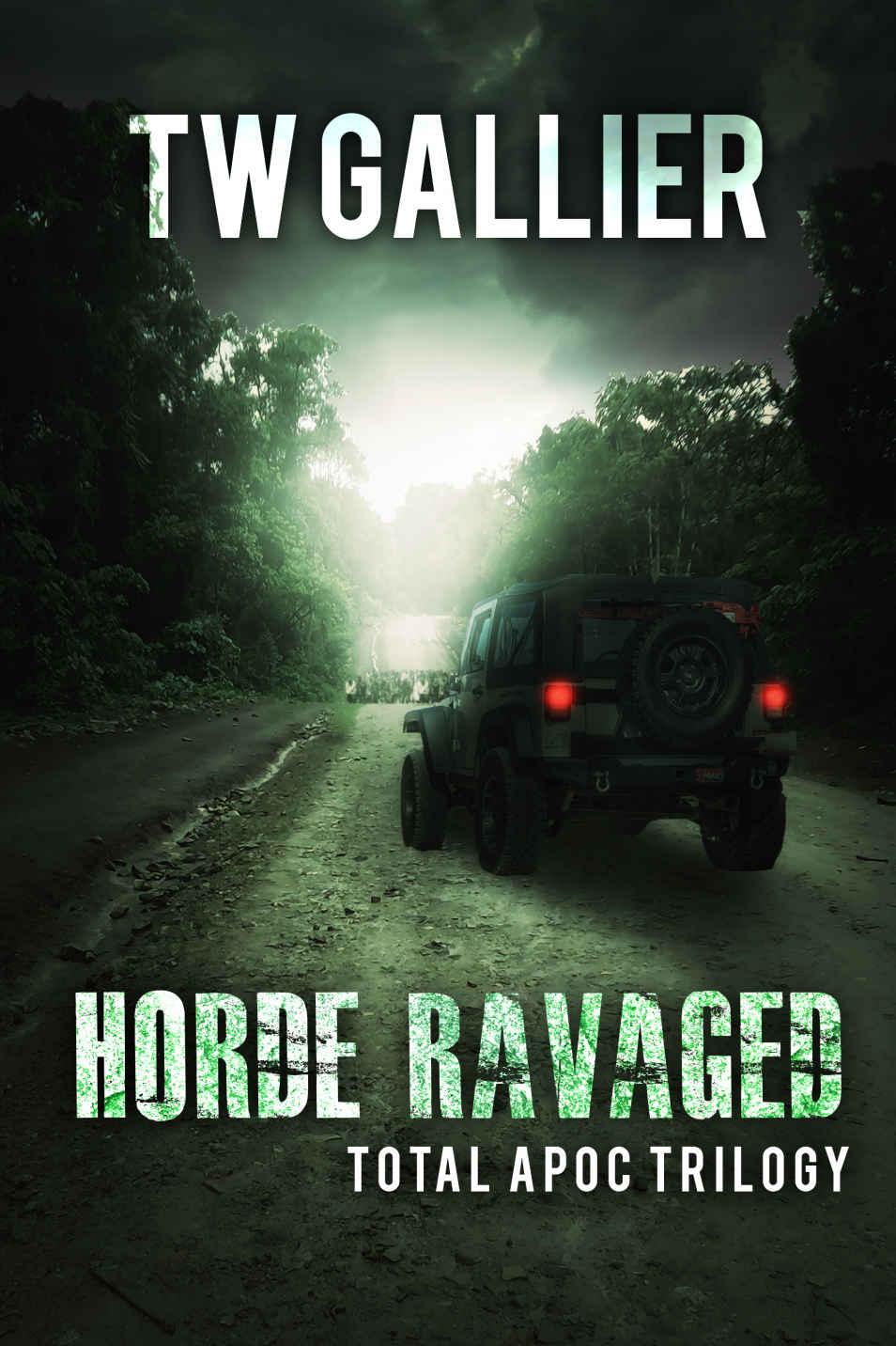 Total Apoc Trilogy (Book 3): Horde Ravaged by Gallier, TW