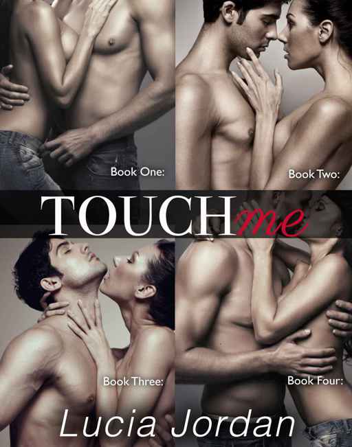 Touch Me - Complete Collection by Lucia Jordan
