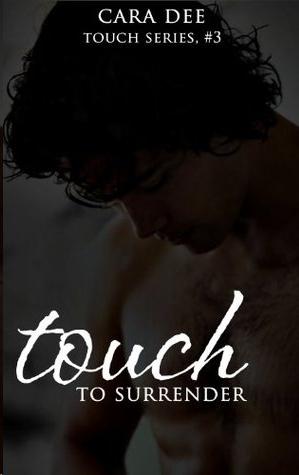 Touch to Surrender by Cara Dee