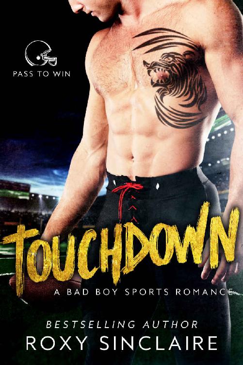 Touchdown: A Bad Boy Sports Romance (Pass To Win Book 1)