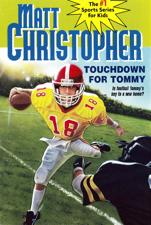 Touchdown for Tommy (2009) by Matt Christopher