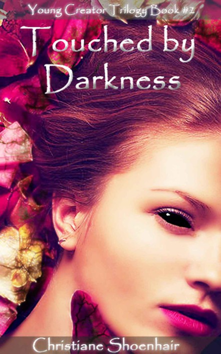 Touched by Darkness (Young Creator Trilogy)