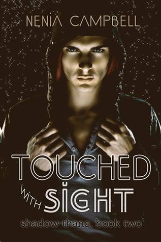 Touched With Sight by Nenia Campbell