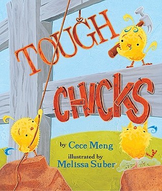 Tough Chicks (2009) by Cece Meng