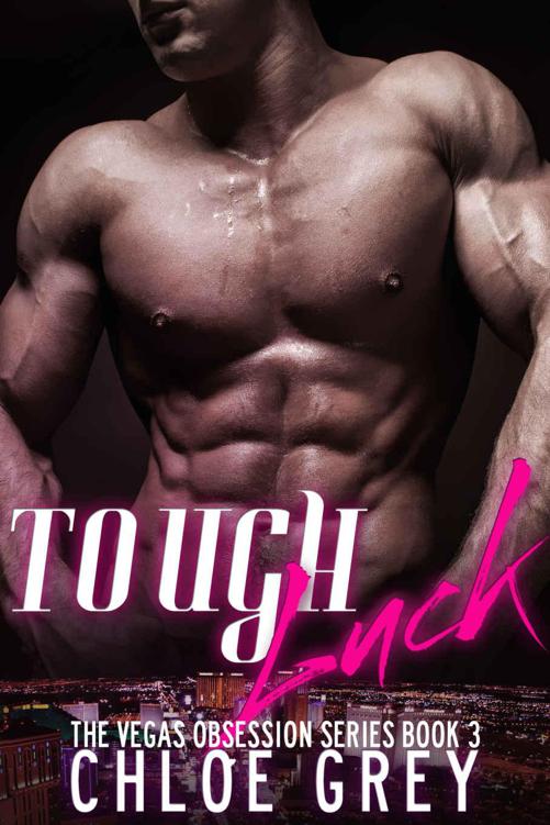 Tough Luck: A New Adult Billionaire Romance (The Vegas Billionaire Obsession Series Book 3)