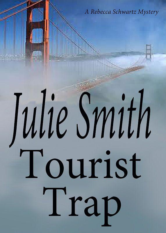 Tourist Trap (Rebecca Schwartz #3) (A Rebecca Schwartz Mystery) (The Rebecca Schwartz Series) by Smith, Julie