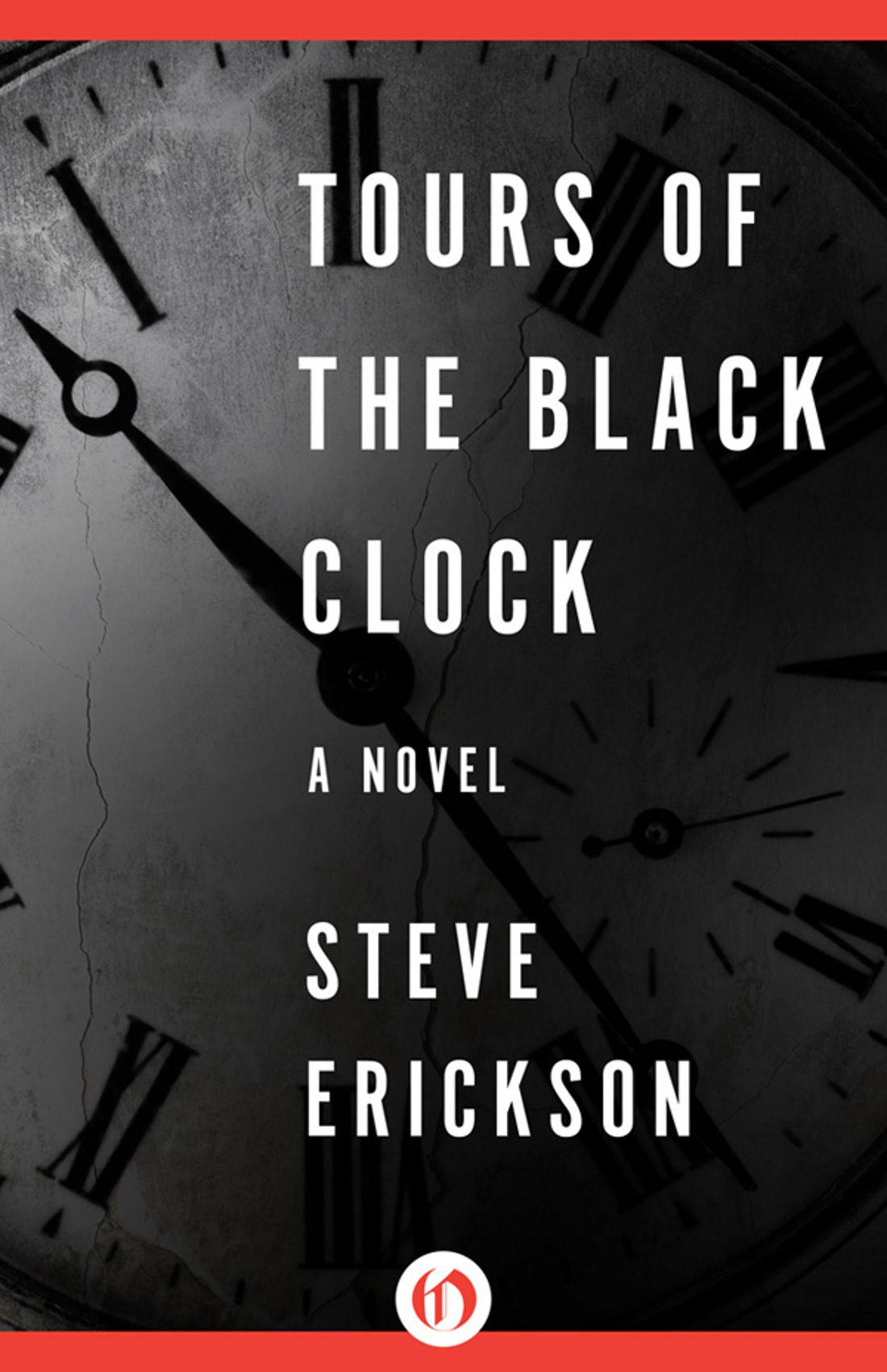 Tours of the Black Clock by Erickson, Steve