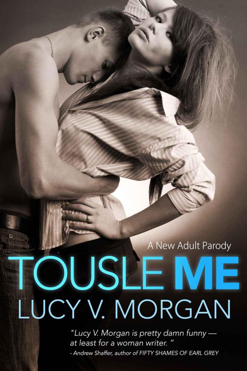 Tousle Me by Lucy V. Morgan