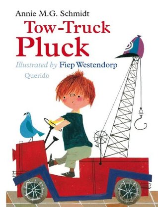 Tow-Truck Pluck (1971) by Annie M.G. Schmidt