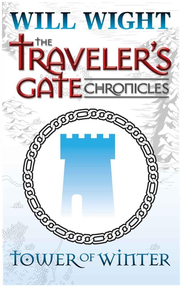 Tower of Winter (The Traveler's Gate Chronicles: Collection #1)