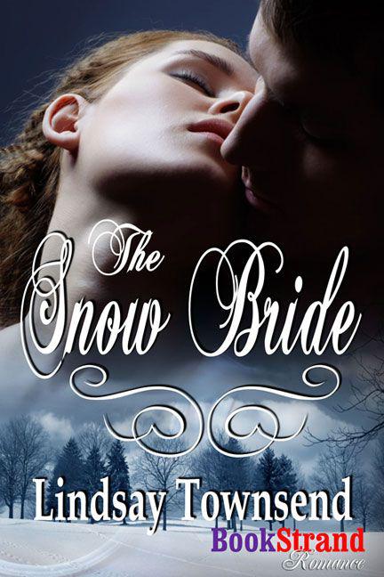 Townsend, Lindsay - The Snow Bride (BookStrand Publishing Romance) by Lindsay Townsend