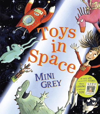 Toys in Space (2013) by Mini Grey