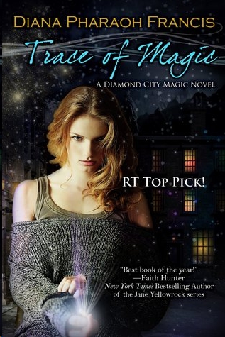 Trace of Magic by Diana Pharaoh Francis