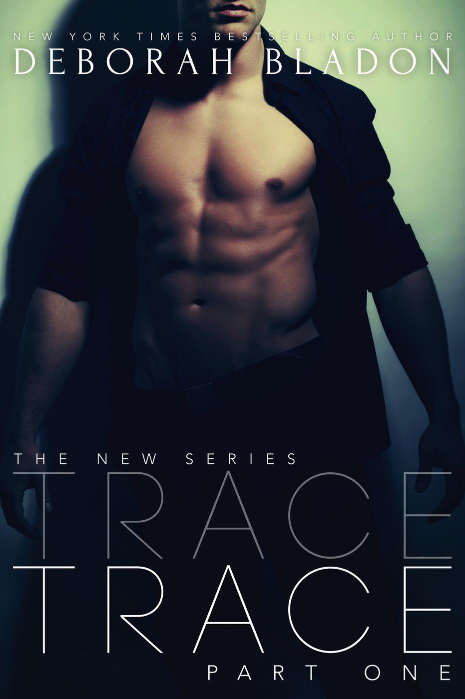 TRACE (The TRACE Series, #1) (2015) by Deborah Bladon