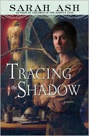 Tracing the Shadow (2008) by Sarah Ash