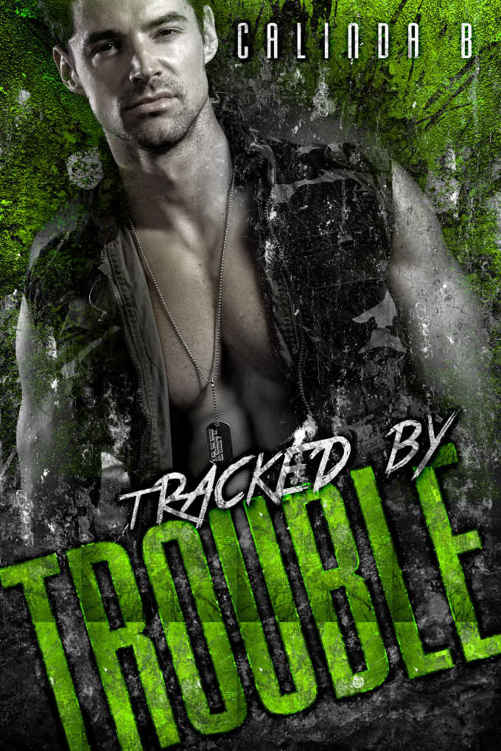 Tracked by Trouble (Bad Boys Need Love, Too #3)