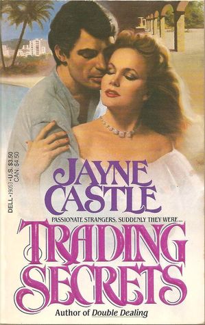 Trading Secrets (1985) by Jayne Ann Krentz