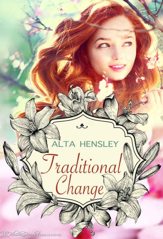 Traditional Change by Alta Hensley