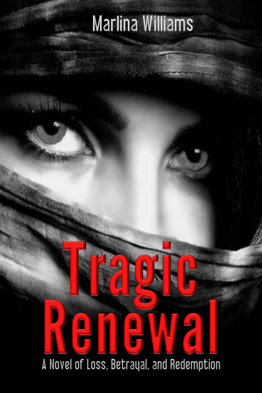 Tragic Renewal by Marlina Williams