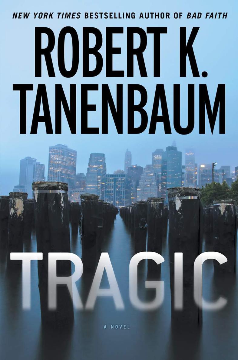 Tragic by Tanenbaum, Robert K.