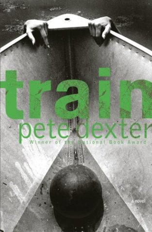 Train (2003) by Pete Dexter