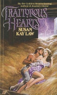 Traitorous Hearts (1994) by Susan Kay Law