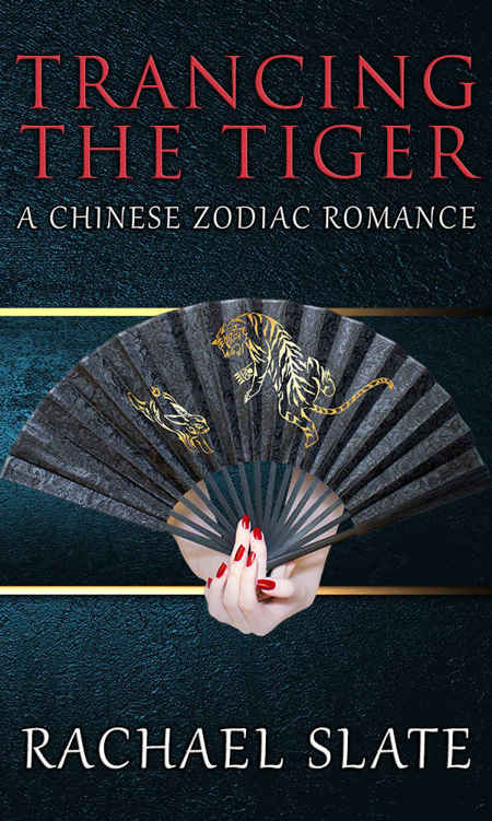 Trancing the Tiger (Chinese Zodiac Romance Series Book 1)