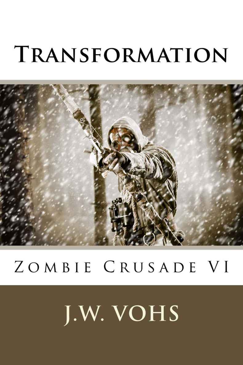 Transformation: Zombie Crusade VI by Vohs, J.W.