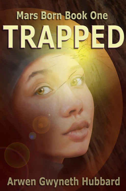 Trapped - Mars Born Book One