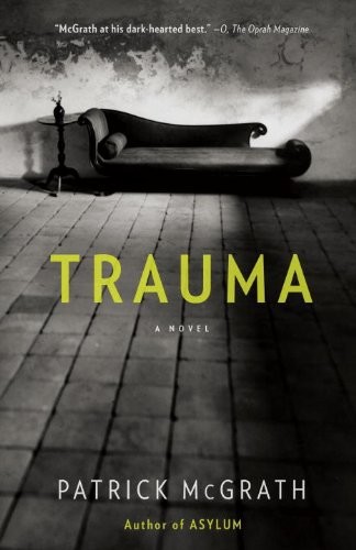 Trauma by Patrick McGrath