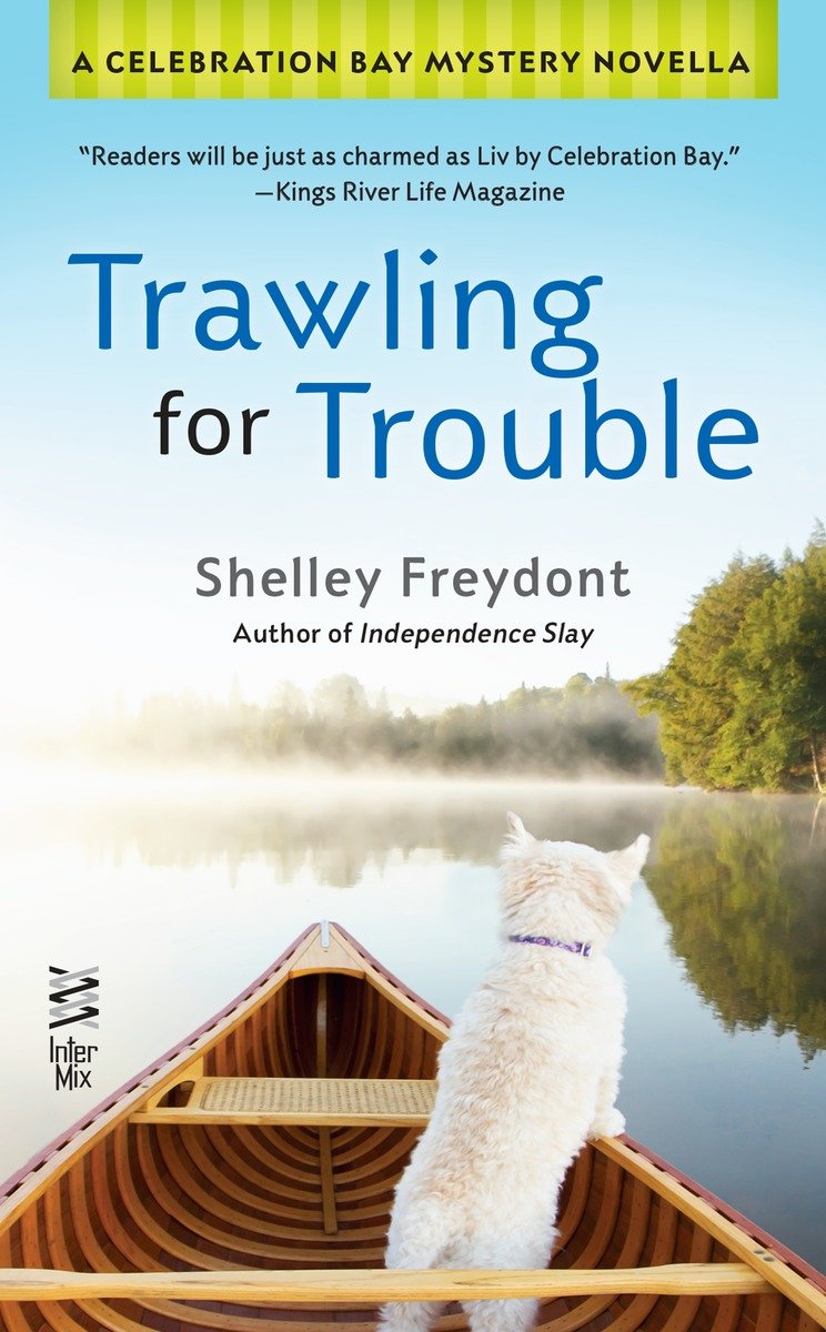 Trawling for Trouble (2015) by Shelley Freydont