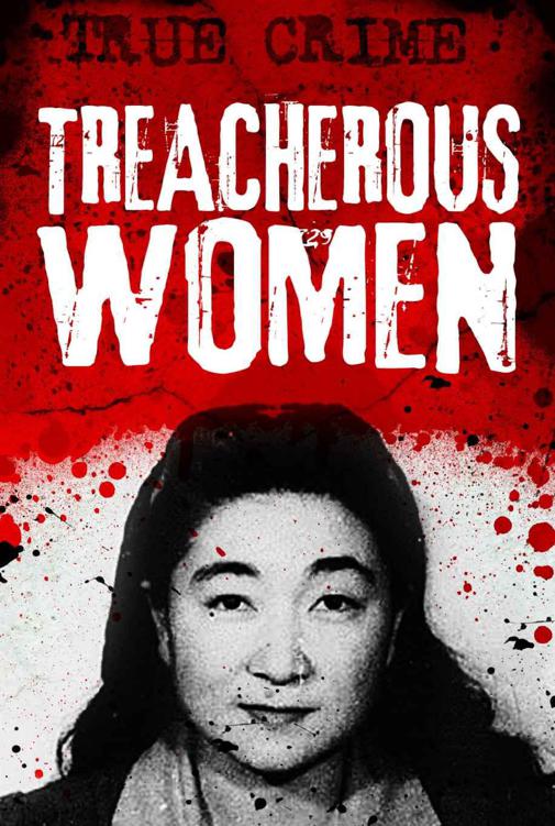 Treacherous Women: Sex, Temptation and Betrayal (2014) by Kerr, Gordon