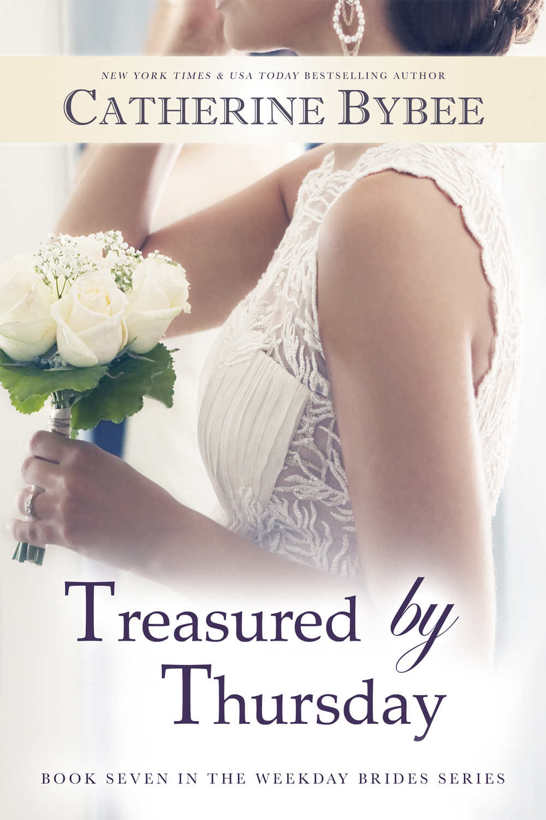 Treasured by Thursday (Weekday Brides Series Book 7) by Catherine Bybee