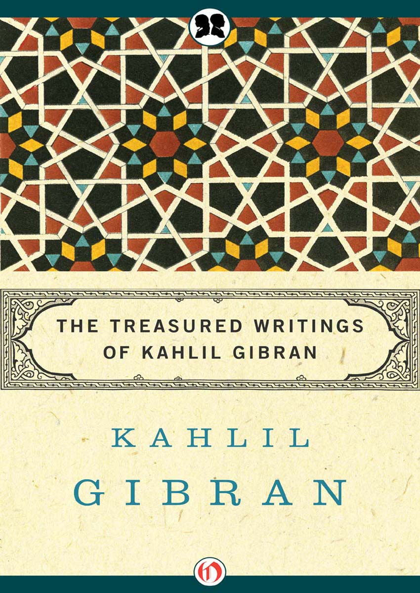 Treasured Writings of Kahlil Gibran