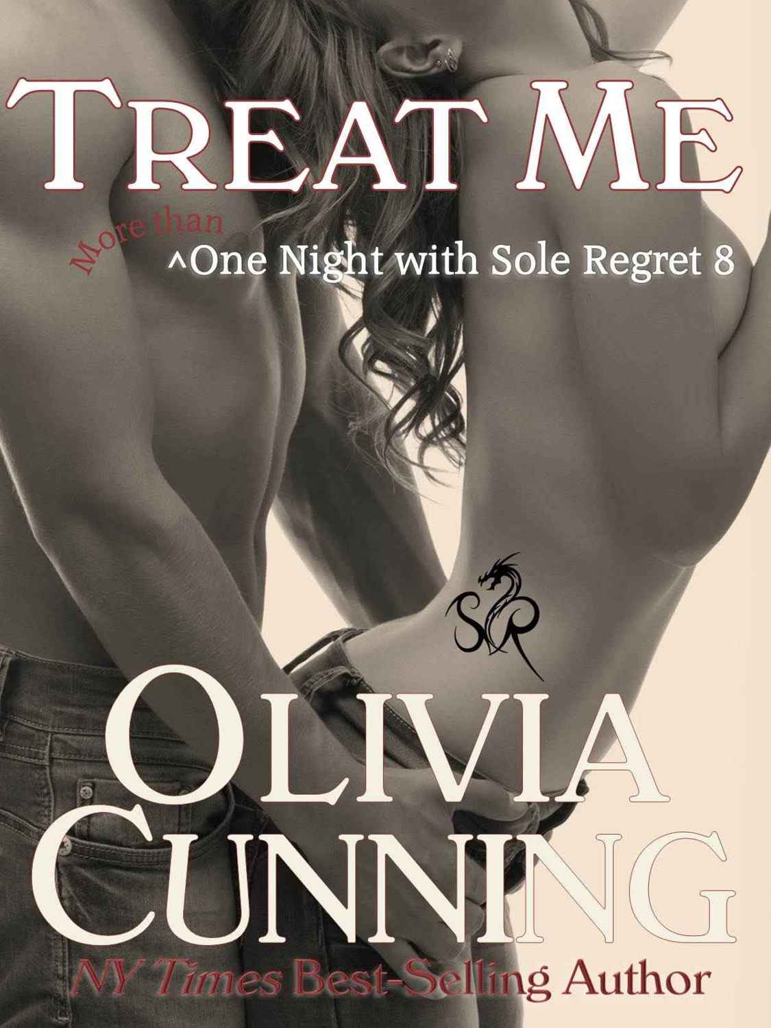 Treat Me (One Night with Sole Regret #8) by Olivia Cunning