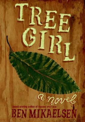 Tree Girl (2005) by Ben Mikaelsen