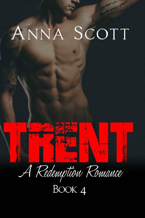 Trent (Redemption Romance Book 4) by Anna Scott