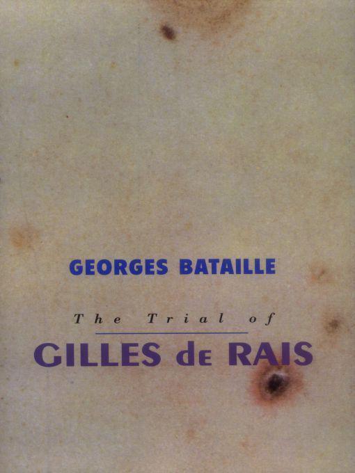 Trial of Gilles De Rais by George Bataille